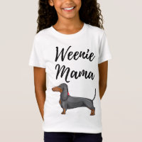 Weenie Mama Funny Dachshund Lover Weiner Dog Gift