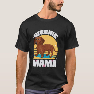 Weenie Mama Funny Dachshund Mum Weenie Dog Wiener T-Shirt