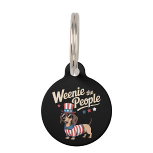 Weenie The People Funny Dachshund Lover July 4th Pet Tag