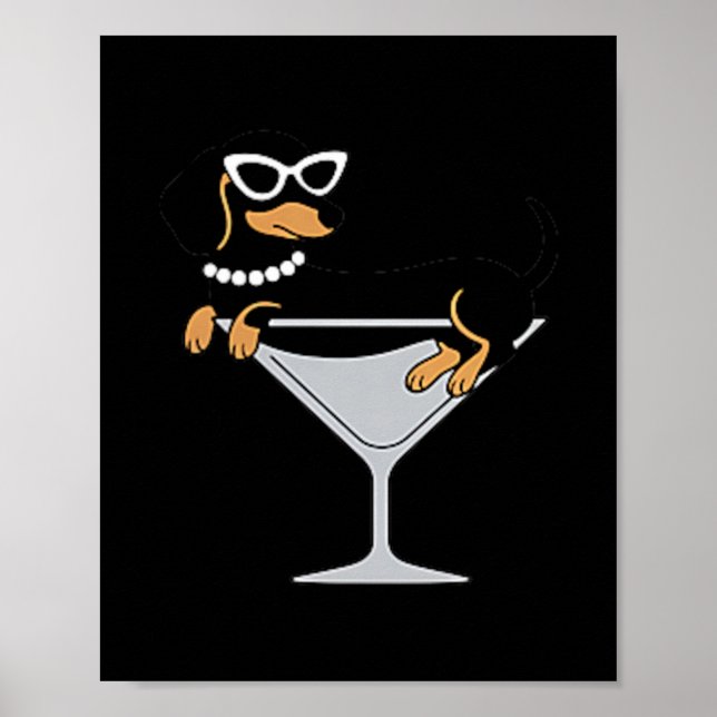 Weenies And Martinis Funny Dachshund Weenie Tini Poster (Front)