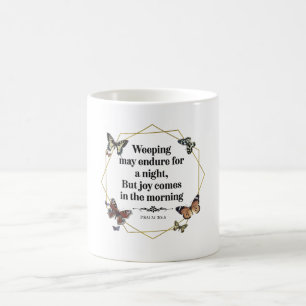 Weeping May Endure Christian Bible Quote Coffee Mug