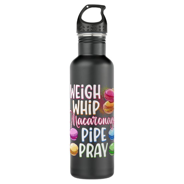 Weigh Whip Macaronage Pipe Pray Funny Macaron Bake 710 Ml Water Bottle (Front)