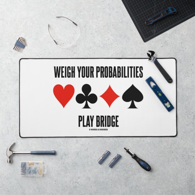 Weigh Your Probabilities Play Bridge Card Suits Desk Mat (Workstation)