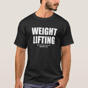 Weight Lifting Gym Fitness Workout Bodybuilding Ga T-Shirt