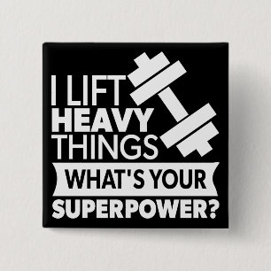 Weight Lifting - I Lift Heavy Things - SuperPower 15 Cm Square Badge