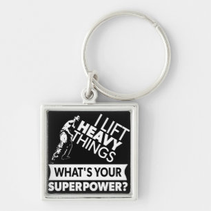 Weight Lifting - Lift Heavy Things - Super Power Key Ring