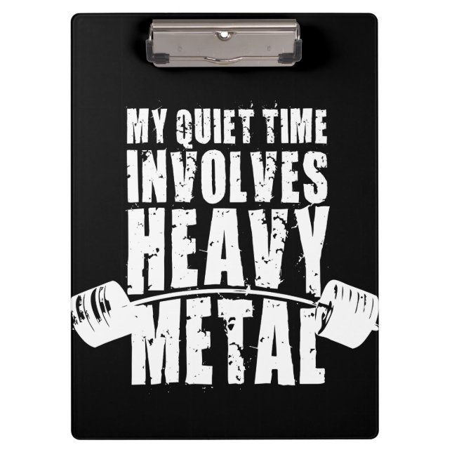 "Weight lifting" Motivation - Heavy Metal Clipboard (Front)