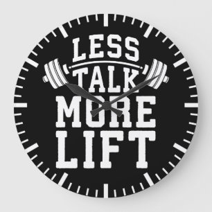 Weight Lifting Motivation - Less Talk More Lift Large Clock