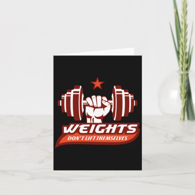 Weight Lifting_ Weights Dont Lift Themselves Long  Card (Front)