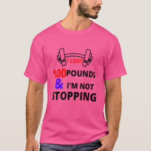 Weight Loss Motivation Diet Workout T-Shirt