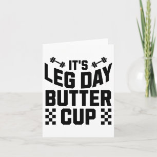 Weightlifting Bodybuilding Gym Motivation It's Leg Card