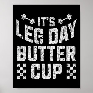Weightlifting Bodybuilding Gym Motivation It's Leg Poster