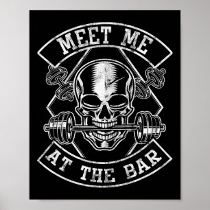 Weightlifting Bodybuilding Meet Me At The Bar Powe Poster