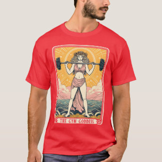 Weightlifting Fitness Workout Gym The Gym Goddess T-Shirt