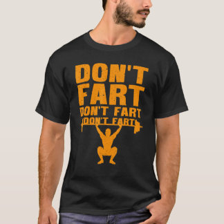 Weightlifting For Men Cool Powerlifting Fart Joke T-Shirt