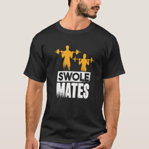 Weightlifting Gym Workout  Swole Mates Couples  1 T-Shirt