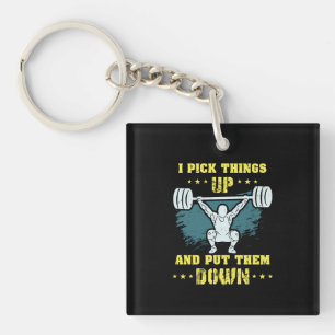 Weightlifting - I Pick Things Up Key Ring