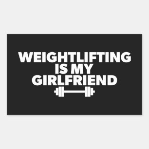 Weightlifting Is My Girlfriend - Funny Workout Rectangular Sticker