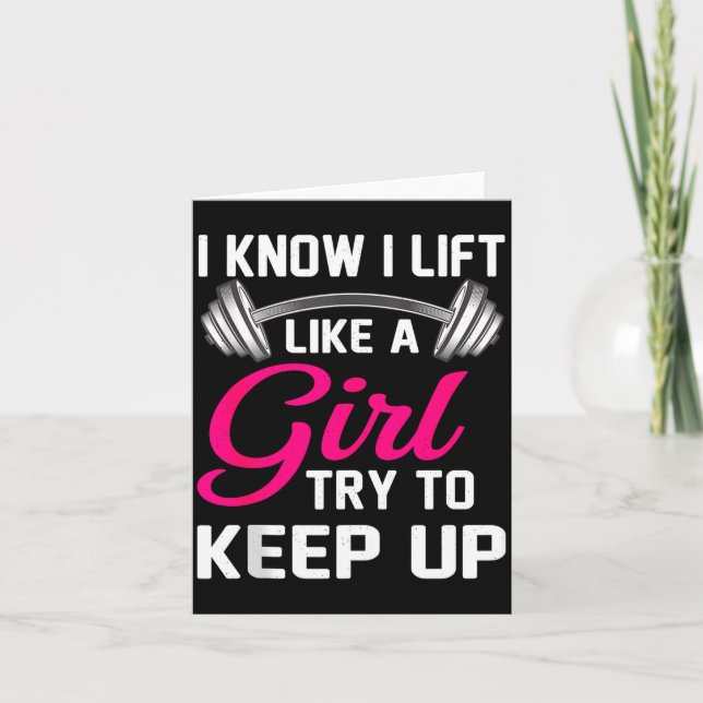 Weightlifting Lift Like A Girl Design Funny Wer Li Card (Front)