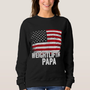 Weightlifting Papa American Flag Father's Day Men' Sweatshirt