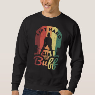 Weightlifting Saying For A Workout Loving Weightli Sweatshirt