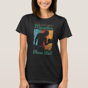 Weightlifting Saying For A Workout Loving Weightli T-Shirt