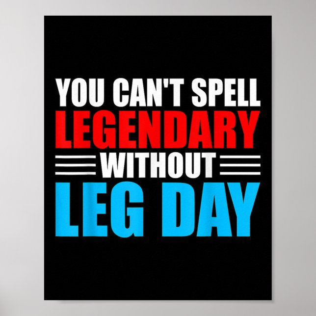 Weightlifting You Can't Spell Legendary Without Le Poster (Front)