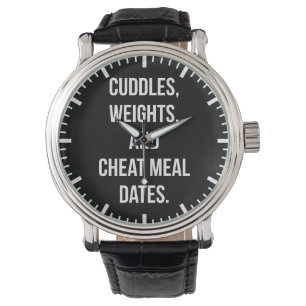 Weights, Cuddles, Cheat Meal Dates - Novelty Gym Watch