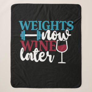 Weights Now - Wine Later, Weightlifting Home Gym . Sherpa Blanket