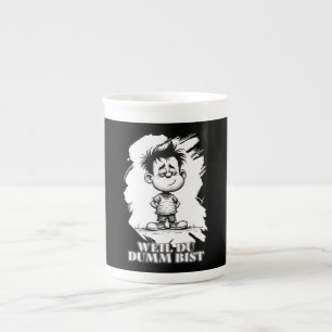 Weil du dumm bist – Ironisches Statement-Motiv Bone China Mug