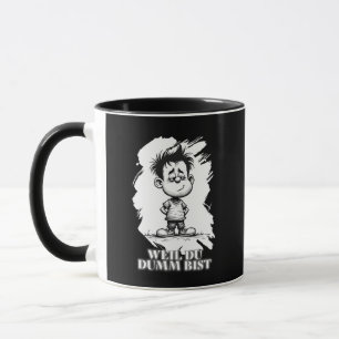 Weil du dumm bist – Ironisches Statement-Motiv Mug