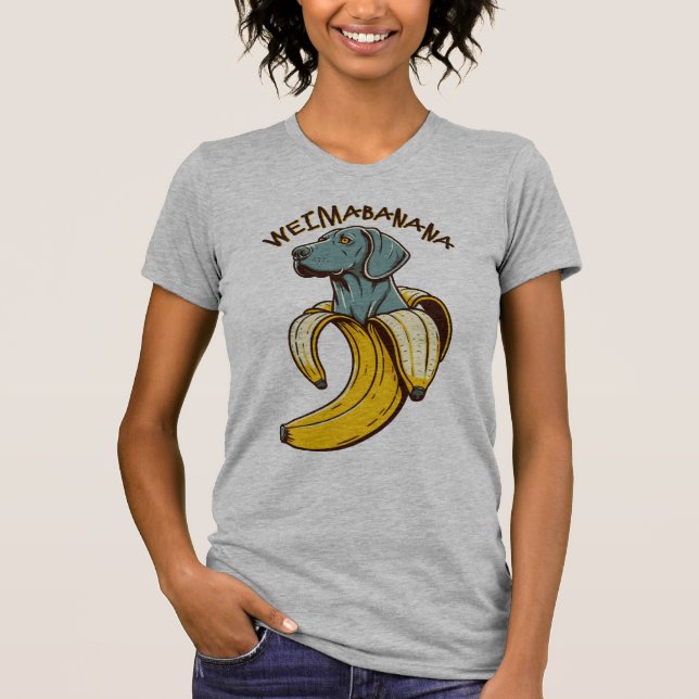 Weimabanana; cute dog T-Shirt (Front)