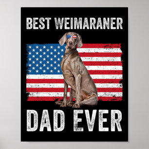 Weimaraner Dad American Flag Dog Lover Owner 4th O Poster