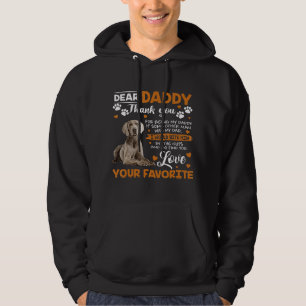 Weimaraner Dog Dear Daddy Thank You For Being My D Hoodie