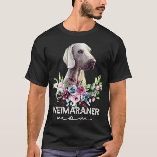 Weimaraner  Gifts Dog Mum  T-Shirt