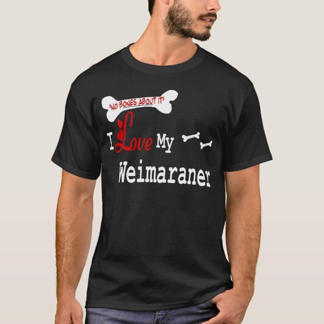 Weimaraner Gifts T-Shirt (Front)