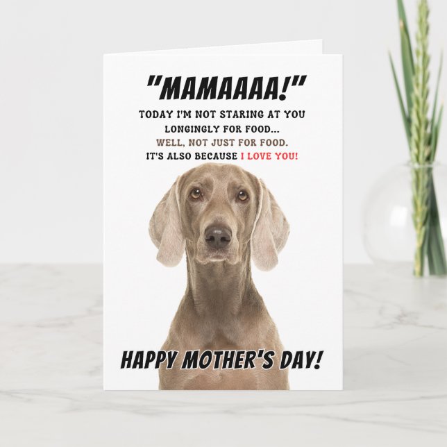 Weimaraner mother's day greeting card (Front)