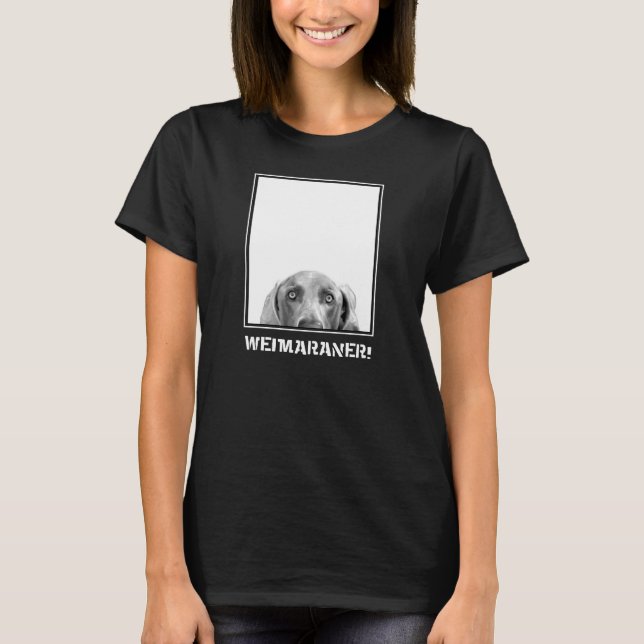 Weimaraner Nation : Weimaraner In A Box! T-Shirt (Front)