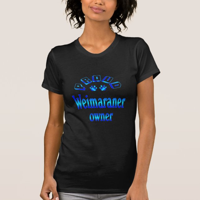 Weimaraner Owner T-Shirt (Front)