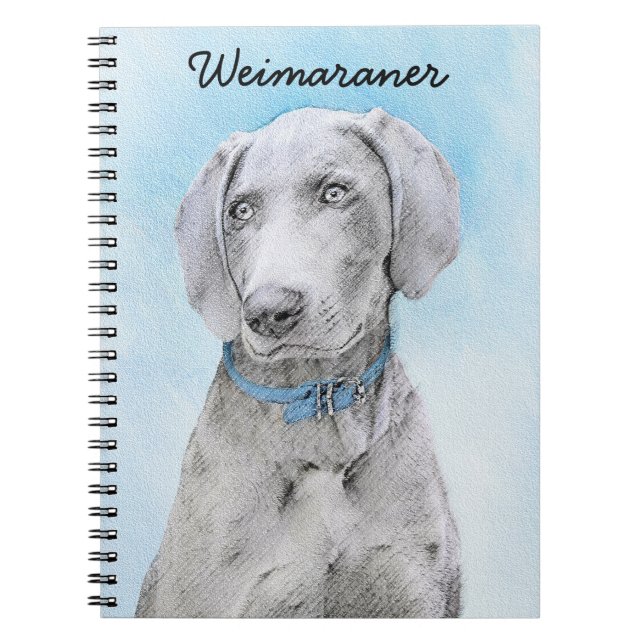 Weimaraner Painting - Cute Original Dog Art Notebook (Front)
