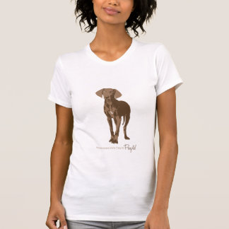 Weimaraners Think They're People T-Shirt
