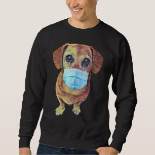 Weiner Dog With A Mask On Sweatshirt