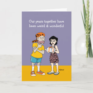 Weird and Wonderful Anniversary Card