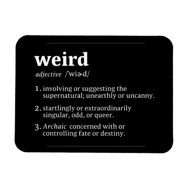 Weird Dictionary Definition | Flex Goth Magnet (Horizontal)