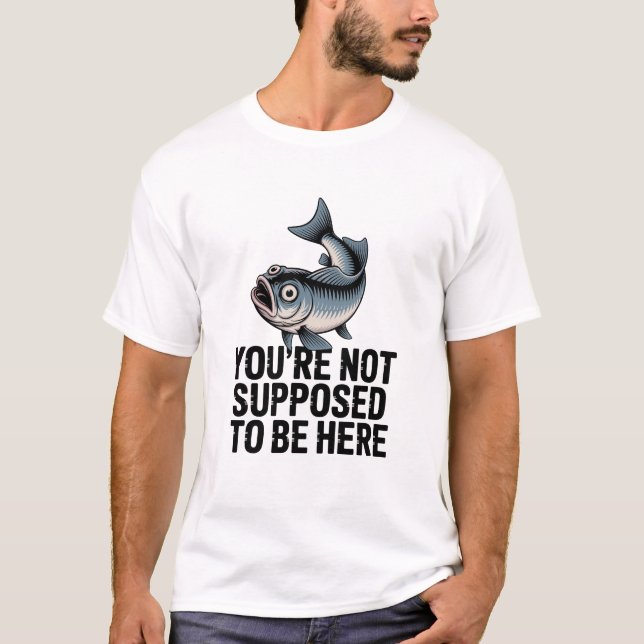 Weird Fish Funny Quote Surreal T-Shirt (Front)