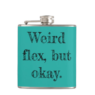 Weird Flex Hip Flask