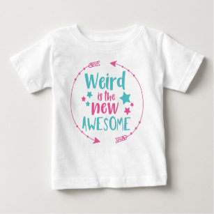 Weird Is The New Awesome, Arrows, Stars Baby T-Shirt