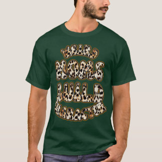 Weird Moms Build CharacterLeopard print Groovy Mot T-Shirt