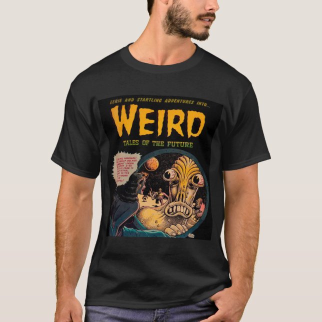 Weird Tales of The Future T-Shirt (Front)