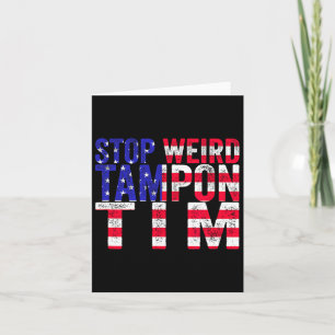 Weird Tampon Tim Card